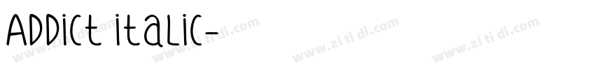 Addict italic字体转换 Addict italic字体转换